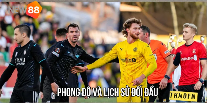 Phong độ và lịch sử đối đầu